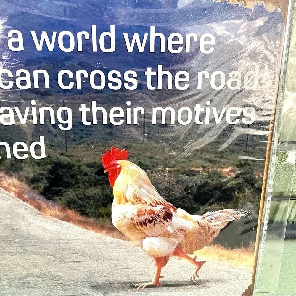 NEW Chicken Crossed The Road Metal Sign